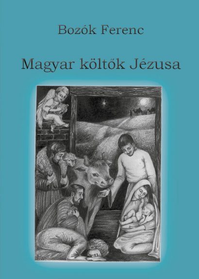 Bozók Ferenc: Magyar költők Jézusa